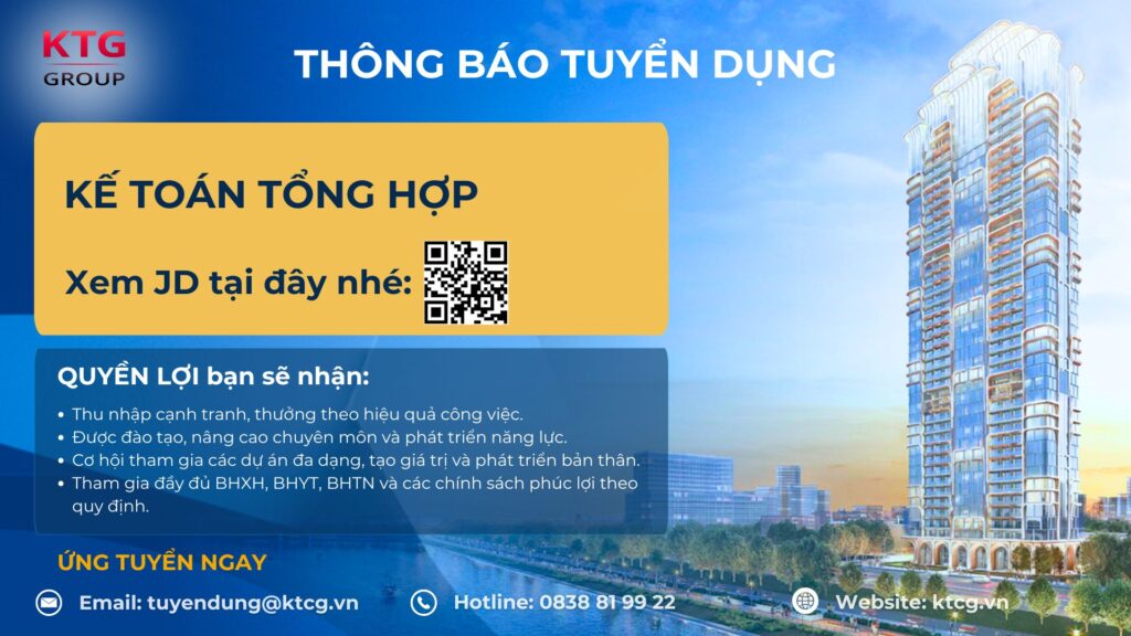 KTG Group tuyển dụng vị trí Kế toán tổng hợp